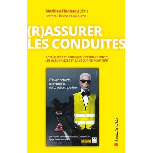 (R)Assurer Les Conduites - Actualités Et Perspectives Sur Le Droit, Les Assurances Et La Sécurité Routière