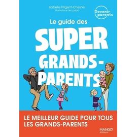 Le Guide Des Super Grands-Parents