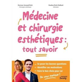 Médecine Et Chirurgie Esthétiques : Tout Savoir