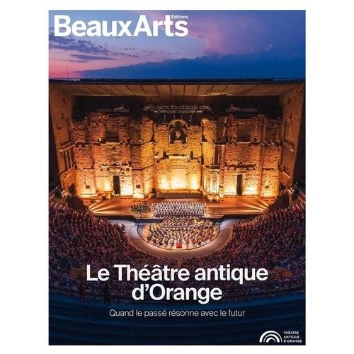 Le Théâtre Antique D'orange