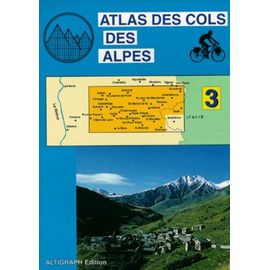 Atlas Des Cols Des Alpes - Volume 3