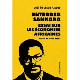 Enterrer Sankara - Essai Sur Les Économies Africaines