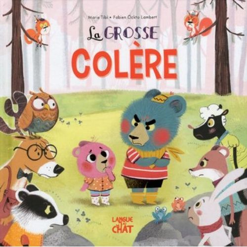 Dans Le Bois De Coin Joli - Tome 1 - La Grosse Colère