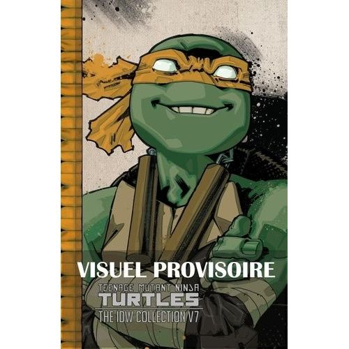 Teenage Mutant Ninja Turtles - Les Tortues Ninja - Intégrale Tome 7