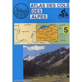 Atlas Des Cols Des Alpes - Volume 5