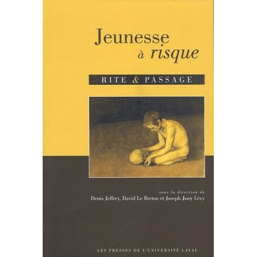 Jeunesse À Risque, Rite Et Passage