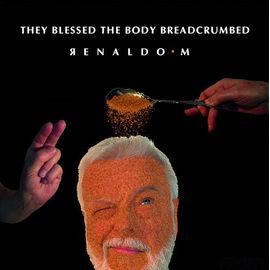 M.Renaldo - They Blessed The Body Breadcrumbed [Vinyl Lp]