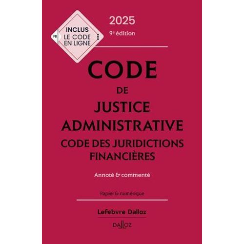 Code De Justice Administrative - Code Des Juridictions Financières 2025 9ed - Annoté Et Commenté
