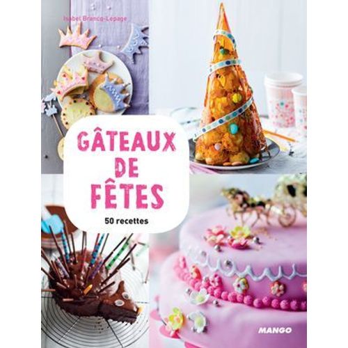 Gâteaux De Fêtes
