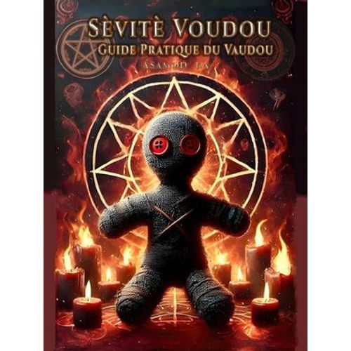 Sevite Voudou - Guide Pratique Du Vaudou