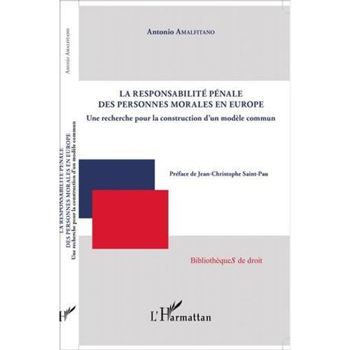 La Responsabilité Pénale Des Personnes Morales En Europe
