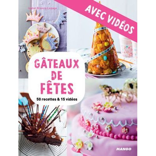 Gâteaux De Fêtes - Avec Vidéos