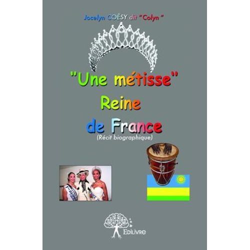 Une Métisse Reine De France