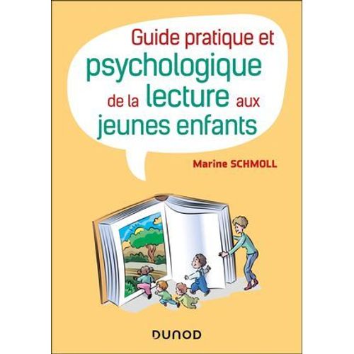 Guide Pratique Et Psychologique De La Lecture Aux Jeunes Enfants