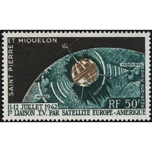 France, Saint Pierre Et Miquelon 1962, Très Beau Timbre Neuf** Luxe De Poste Aérienne Yvert 29, 11 Et 12 Juillet, 1ère Liaison Tv Par Satellite Europe - Amérique.