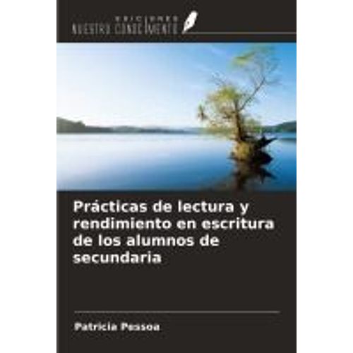 Prácticas De Lectura Y Rendimiento En Escritura De Los Alumnos De Secundaria