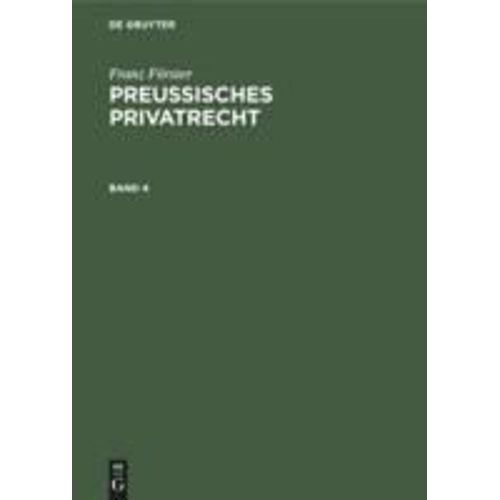 Franz Förster: Preußisches Privatrecht. Band 4