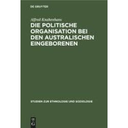 Die Politische Organisation Bei Den Australischen Eingeborenen