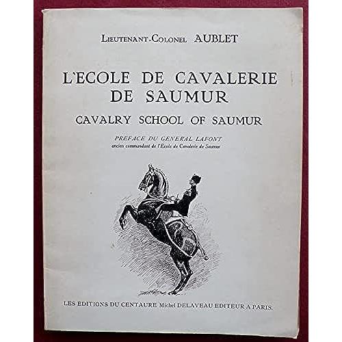 Ecole De Cavalerie De Saumur - 1953 : Lieutenant Colonel Aublet