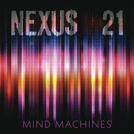 Nexus 21 - Mind Machines [Vinyl Lp]