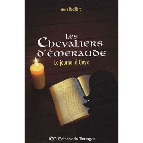Les Chevaliers D'emeraude Tome 6 - Le Journal D'onyx