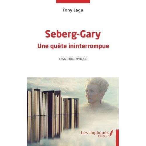 Seberg- Gary Une Quête Ininterrompue