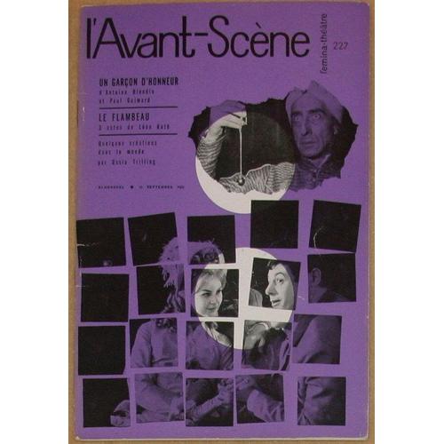 L'avant Scene Femina-Theatre. N_ 227, Septembre 1960. Contient Entre Autres : Un Garcon D'honneur, D'antoine Blondin Et Paul Guimard, Mise En Scene De Claude Barma, Decors Et Costumes De...