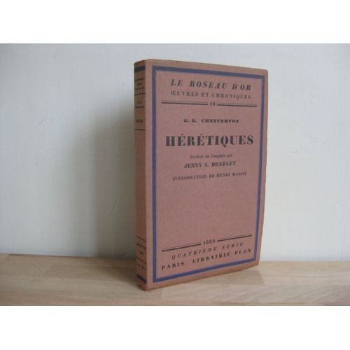 Hérétiques. Traduit De L'anglais Par Jenny S. Bradley. Introduction Par Henri Massis.