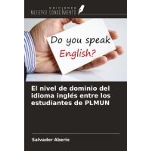 El Nivel De Dominio Del Idioma Inglés Entre Los Estudiantes De Plmun