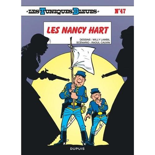 Les Tuniques Bleues Tome 47 - Les Nancy Hart