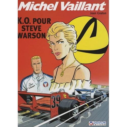 Michel Vaillant Tome 34 - K.O. Pour Steve Warson