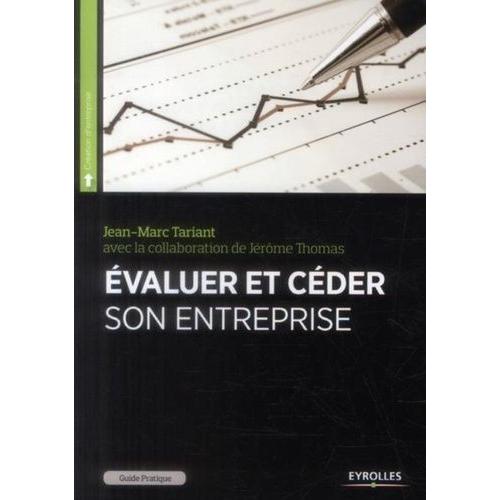 Guide Pratique Pour Évaluer Et Céder Son Entreprise