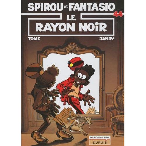 Spirou Et Fantasio Tome 44 - Le Rayon Noir