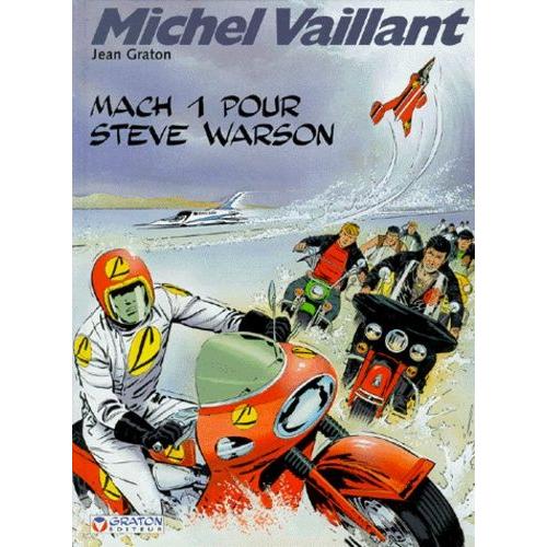 Michel Vaillant Tome 14 - Mach 1 Pour Steve Warson