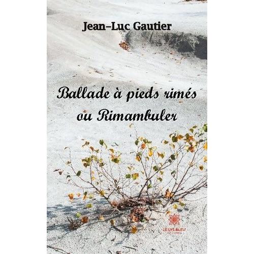 Ballade À Pieds Rimes Ou Rimambuler