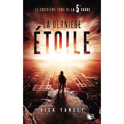 La 5e Vague Tome 3 - La Dernière Étoile