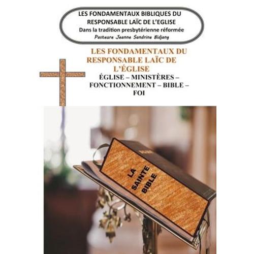 Les Fondamentaux Bibliques Du Responsable Laïc De L'eglise