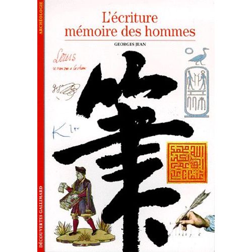 L'écriture, Mémoire Des Hommes