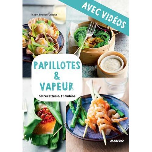 Papillotes & Vapeur - Avec Vidéos