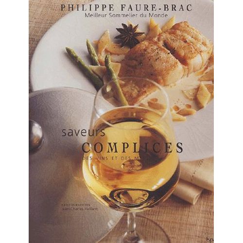Saveurs Complices Des Vins Et Des Mets