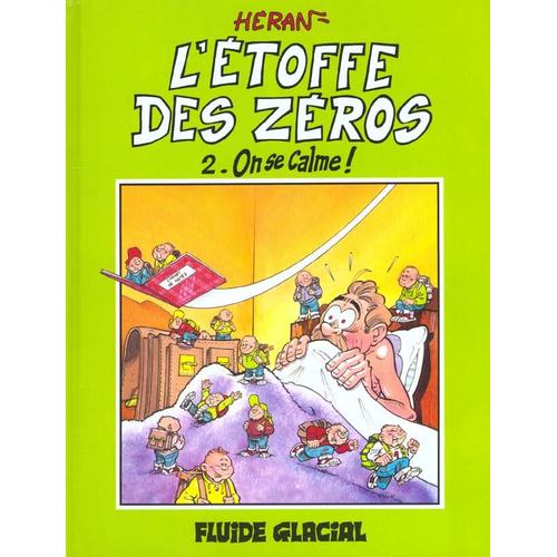 L'etoffe Des Zéros - Tome 2, On Se Calme !