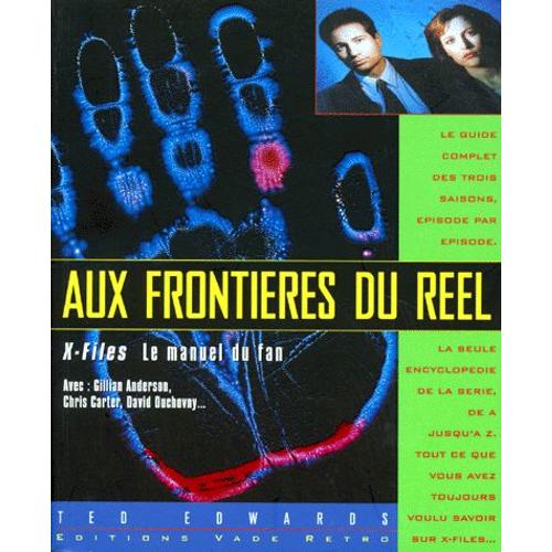 Aux Frontieres Du Reel - X-Files Le Manuel Du Fan