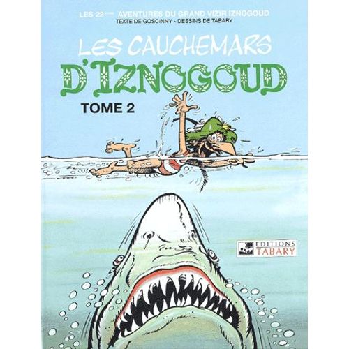 Iznogoud Tome 22 : Les Cauchemars D'iznogoud - Tome 2