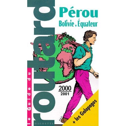 Pérou, Bolivie, Equateur - Edition 2000-2001