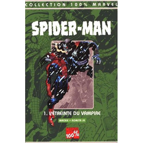 Spider-Man Tome 1 : L'étreinte Du Vampire