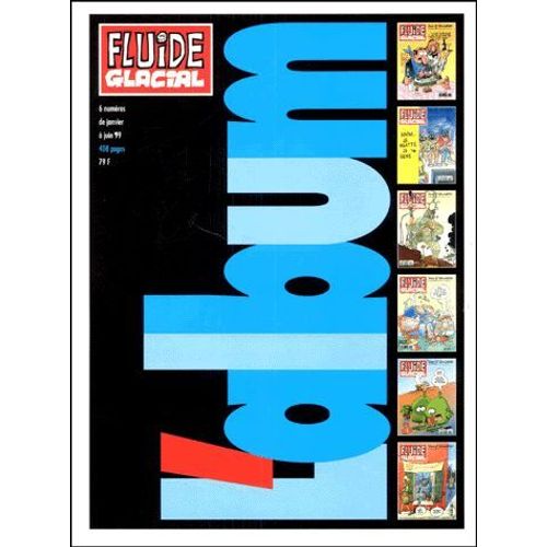 L'album Fluide Glacial 1er Semestre 1999