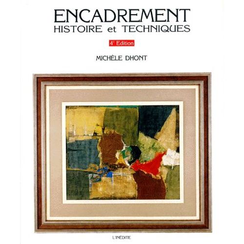 Encadrement - Histoire Et Techniques, 4ème Édition