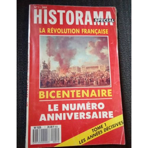 Historia Spécial N° 1 La Révolution Française, Bicentenaire Tome 1 Les Années Décisives