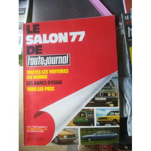 L'auto Journal 14 De 1977 Salon,Renault 5,20 Ts,Citroen Ln,Cx 2400 Gti,Peugeot 104 Sl,504 Ti,Matra Rancho,Simca 1307 Gls,Audi 100 L5e,Mercedes 250,Ford Fiesta,Golf Diesel,Bmw 633 Csi,Alfasud Sprint,