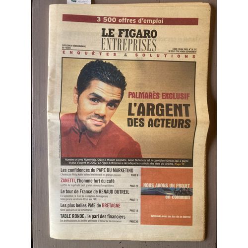 Le Figaro Entreprises - Enquêtes & Solutions N 18281 - 19/05/2003 - Palmarès Exclusif : Jamel Debbouze & L'argent Des Acteurs / Confidences Du Pape Du Marketing, Renaud Dutreil, Zanetti & Segafredo...